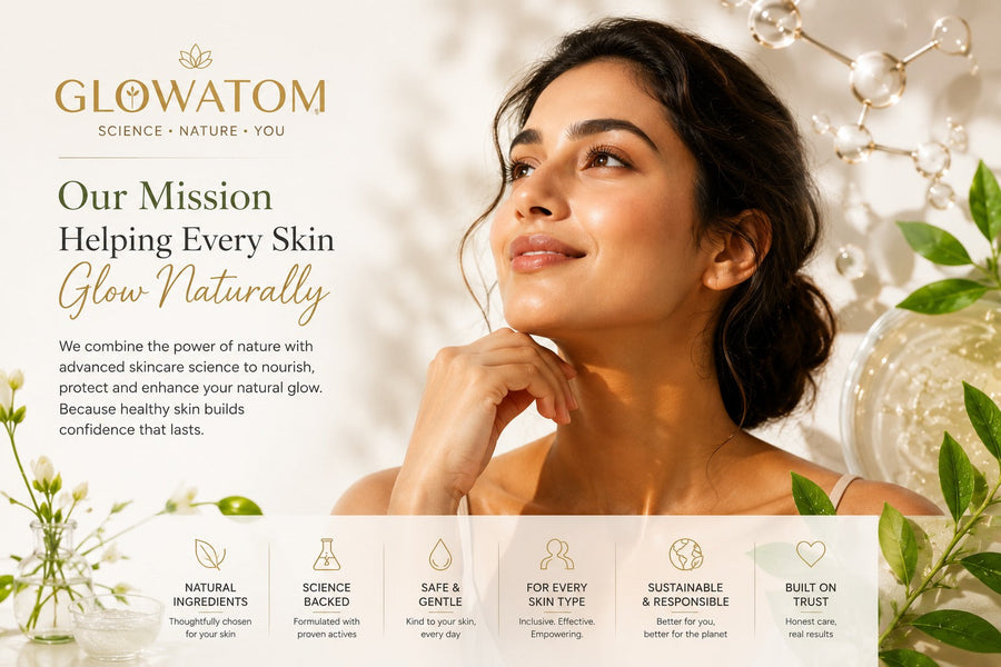 Our Mission at Glowatom: Helping Every Skin Glow Naturally